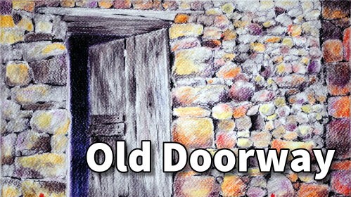 How to Draw an Old Doorway in Pastel