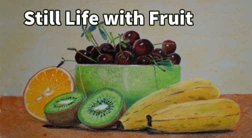 How to Draw Still Life with Fruit in Pastel